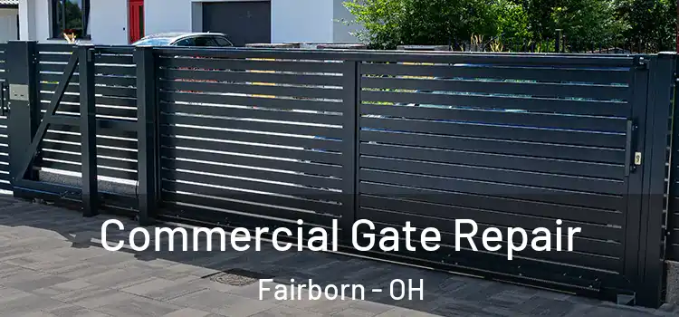 Commercial Gate Repair Fairborn - OH