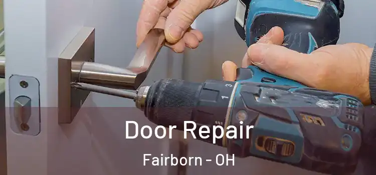 Door Repair Fairborn - OH