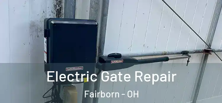 Electric Gate Repair Fairborn - OH