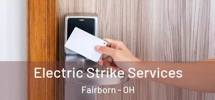 Electric Strike Services Fairborn - OH