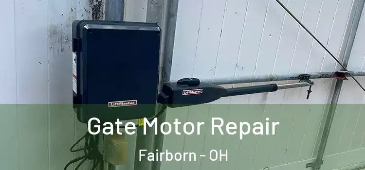 Gate Motor Repair Fairborn - OH