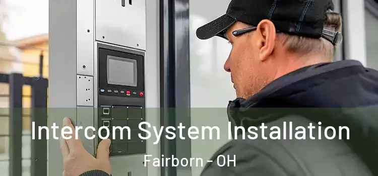 Intercom System Installation Fairborn - OH